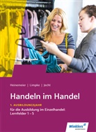 Hartwi Heinemeier, Hartwig Heinemeier, Han Jecht, Hans Jecht, Peter Limpke - Handeln im Handel: Handeln im Handel