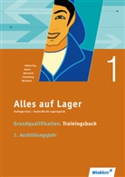S Adams, Sandr Adams, Sandra Adams, Manfre Eberhardt, Manfred Eberhardt, Angelika Fresenborg... - Alles auf Lager: Grundqualifikation Trainingsbuch. 1. Ausbildungsjahr