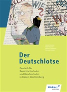 Hann Frericks, Hanns Frericks, Heid Frericks, Heidi Frericks, Helmut Landwehr, Helmut u Landwehr... - Der Deutschlotse: Der Deutschlotse- Deutsch für Berufsfachschulen und Berufsschulen in Baden-Württemberg
