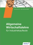 Christop Hassenjürgen, Christoph Hassenjürgen, Ral Köper, Ralf Köper, Lehmkuhl, Mark Lehmkuhl... - Allgemeine Wirtschaftslehre für Industriekaufleute: Schülerband