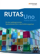 Björn Boos, Miguel García Martínez, Sara Irrgang, Hella Klink, Laura Lazúen Alonso, Julia Schierlitz... - RUTAS Uno nueva edición: RUTAS Uno nueva edición - Lehrwerk für Spanisch als neu einsetzende Fremdsprache in der Einführungsphase der gymnasialen Oberstufe - Neubearbeitung