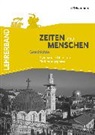 Zeiten und Menschen - Geschichte in der Sekundarstufe II - Ausgabe A
