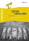 Zeiten und Menschen - Geschichte in der Sekundarstufe II - Ausgabe A
