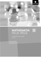 Dieter Eichhorn, Henning Körner, Arno Lergenmüller, Günter Schmidt, Martin Zacharias - Mathematik Neue Wege SI, Ausgabe 2017 Saarland: Mathematik Neue Wege SI - Ausgabe 2016 für das Saarland