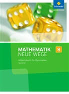 Dieter Eichhorn, Henning Körner, Arn Lergenmüller, Arno Lergenmüller, Günter Schmidt, Günter Schmidt u a... - Mathematik Neue Wege SI, Ausgabe 2017 Saarland: Mathematik Neue Wege SI - Ausgabe 2016 für das Saarland