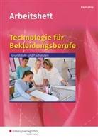 Arthur Fontaine - Technologie für Bekleidungsberufe - Grundstufe und Fachstufen: Arbeitsheft