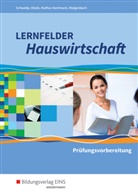 Mar Diede, Martin Diede, Martina Diede, Ba Ruhfus-Hartmann, Barbara Ruhfus-Hartmann, Dori Schwetje... - Lernfelder Hauswirtschaft: Lernfelder Hauswirtschaft