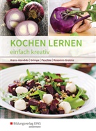 Ulrik Arens-Azevêdo, Ulrike Arens-Azevêdo, Elk Grimpe, Elke Grimpe, El Peschke, Elisab Peschke... - Kochen lernen