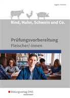 Sebastia Eggert, Sebastian Eggert, Werner Pawlicki - Rind, Huhn, Schwein und Co.: Prüfungsvorbereitung für Fleischer/-innen: Schülerband