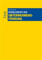 Sabine Groblschegg, Thoma Wala, Thomas Wala - Kernelemente der Unternehmensführung
