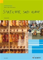 Birgi Boch, Birgit Boch, Pete Boch, Peter Boch - Streicher sind klasse: Schülerheft Violoncello