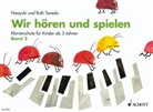 Naoyuki Taneda, Rut Taneda, Ruth Taneda, Andreas Schürmann - Wir hören und spielen, Klavier. Bd.2