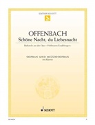 Jacques Offenbach - Schöne Nacht, du Liebesnacht