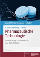 Baue, Kurt H. Bauer, Kurt-Hein Bauer, Kurt-Heinz Bauer, Frömmin, Karl-Hein Frömming... - Pharmazeutische Technologie