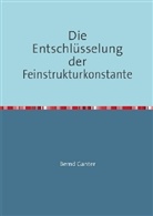 Bernd Ganter - Die Entschlüsselung der Feinstrukturkonstante