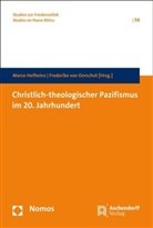 Marc Hofheinz, Marco Hofheinz, Frederike van Oorschot, van Oorschot - Christlich-theologischer Pazifismus im 20. Jahrhundert