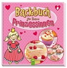 Stefanie Klaßen, Katharina Wieker - Backbuch für kleine Prinzessinnen