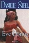 Danielle Steel - Eve Dönüs