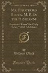 William Black - Mr. Pisistratus Brown, M. P., In the Highlands