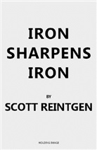 Scott Reintgen - Iron Sharpens Iron