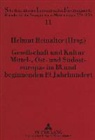 Helmut Reinalter - Gesellschaft und Kultur Mittel-, Ost- und Südosteuropas im 18. und beginnenden 19. Jahrhundert