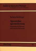 Barbara Feichtinger - Apostolae apostolorum