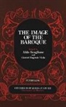 Aldo Scaglione, Aldo D. Scaglione, Gianni Eugenio Viola - The Image of the Baroque