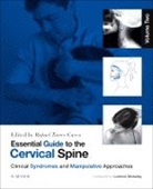 Rafael Torres Cueco, Rafael (President of the Spanish Society of Physiotherapy and Pain (Sociedad Espanola de Fisioterapia y Dolor SEFID); Senior Lecturer Torres Cueco, Rafael (President of the Spanish Society of Physiotherapy and Pain; Senior Lecturer Torres Cueco, Torres Cueco Rafael - Essential Guide to the Cervical Spine - Volume Two