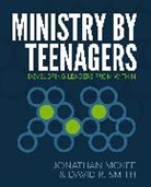 Jonathan Mckee, Jonathan/ Smith McKee, David R Smith, David Rushworth Smith - Ministry by Teenagers