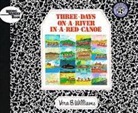Vera B. Williams - Three Days on a River in a Red Canoe