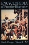 Dan L Thrapp, Dan L. Thrapp - Encyclopedia of Frontier Biography, Volume 1