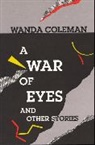 W. Coleman, Wanda Coleman - A War of Eyes