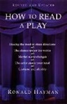 Ronald Hayman - How to Read a Play