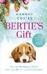 Hannah Coates, Coates Hannah - Bertie's Gift