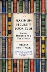 Mikita Brottman - The Maximum Security Book Club