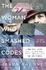 Jason Fagone - The Woman Who Smashed Codes