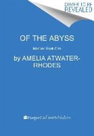 Amelia Atwater-Rhodes, Atwater-Rhodes Amelia - Of the Abyss
