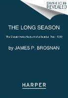 James P. Brosnan, Jim Brosnan - The Long Season