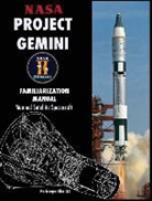 NASA - NASA Project Gemini Familiarization Manual Manned Satellite Spacecraft