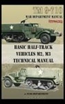 War Department - Basic Half-Track Vehicles M2, M3 Technical Manual