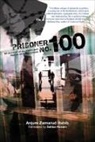 Anjum Zamarud Habib - Prisoner No. 100: An Account of My Days and Nights in an Indian Prison