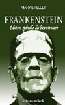 Felix Nogaret, Mary Shelley - Frankenstein: Edition Speciale Du Bicentenaire
