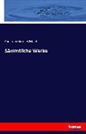 Christoph Martin Wieland - Sämmtliche Werke