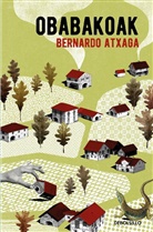 Bernardo Atxaga - Obabakoak (Spanish Edition)
