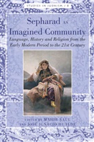 Mahir ¿Aul, Yudit Kornberg Greenberg, José Ignacio Hualde, Mahir Saul - Sepharad as Imagined Community