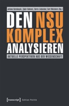 Çagr Kahveci, Cagri Kahveci, Çagri Kahveci, Juliane Karakayali, Liebscher, Doris Liebscher... - Den NSU-Komplex analysieren