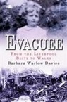 Barbara Davies, Barbara Warlow Davies - Evacuee - From the Liverpool Blitz to Wales