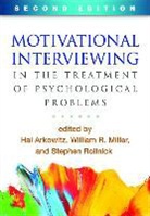 Hal Arkowitz, Hal (University of Arizona Arkowitz, Adi Aviram, Ivan C. Balan, Ivan C. Balán, William R. Miller... - Motivational Interviewing in the Treatment of Psychological Problems