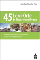 Janin Brade, Janine Brade, KRULL, Krull, Danny Krull - 45 Lern-Orte in Theorie und Praxis