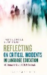 Laura Baecher, Thomas S C Farrell, Thomas S. C. Farrell, Farrell Thomas S. C. - Reflecting on Critical Incidents in Language Education